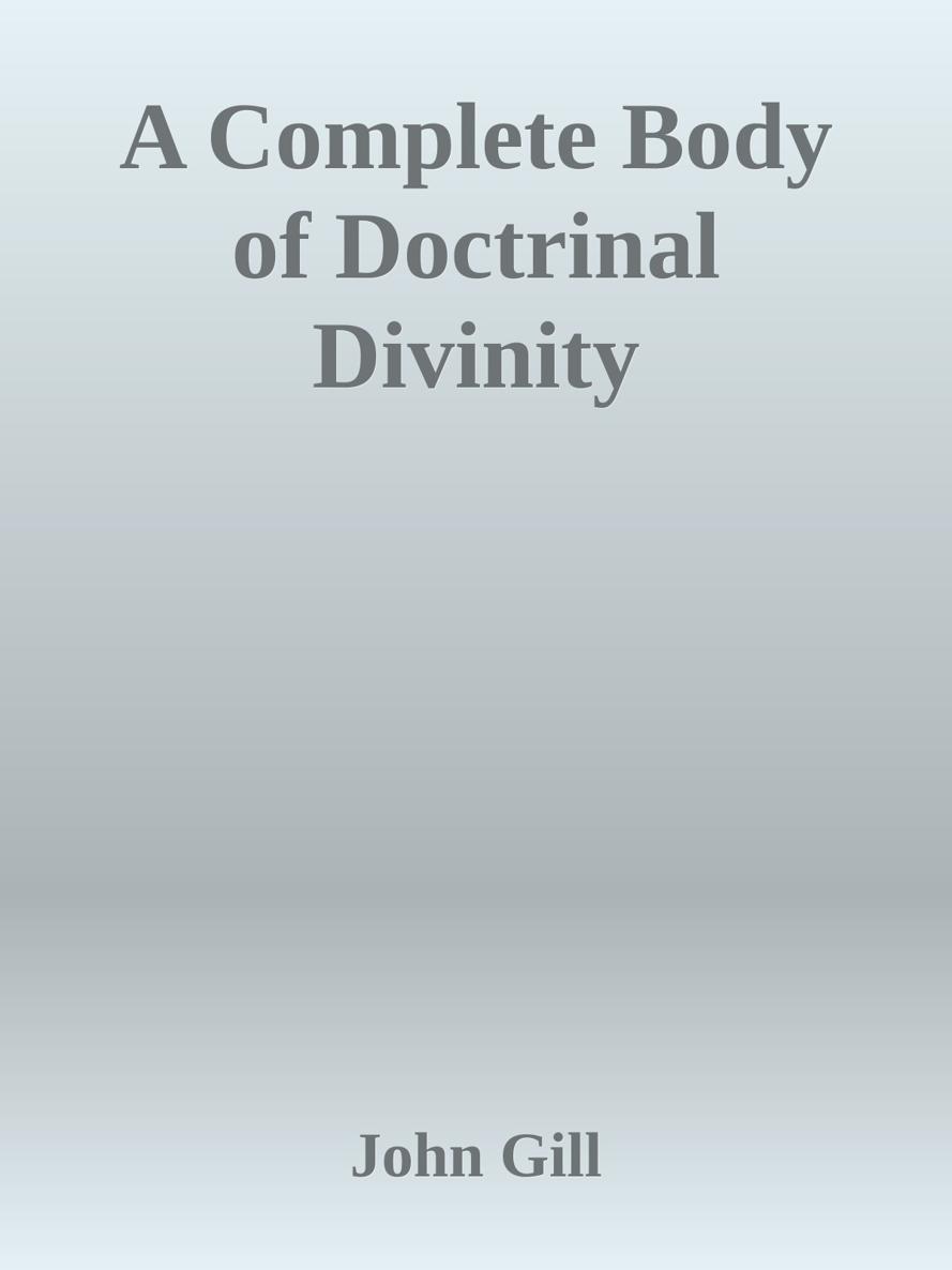 A Complete Body of Doctrinal Divinity