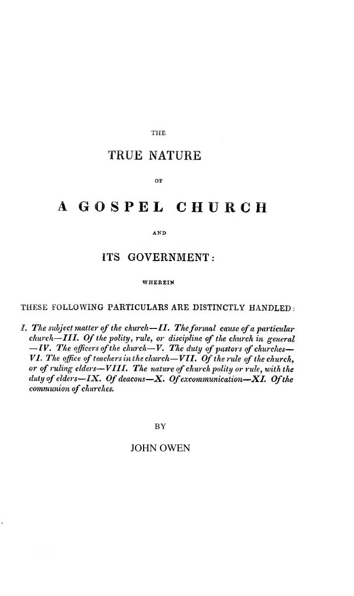 The True Nature of a Gospel Church and Its Government