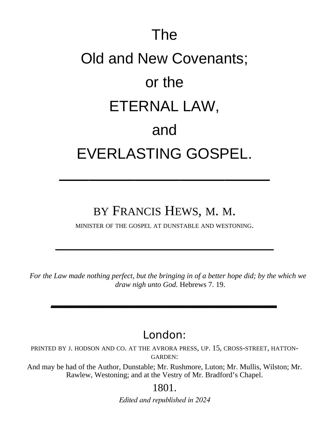The Old and New Covenants; Or, the Eternal Law and Everlasting Gospel